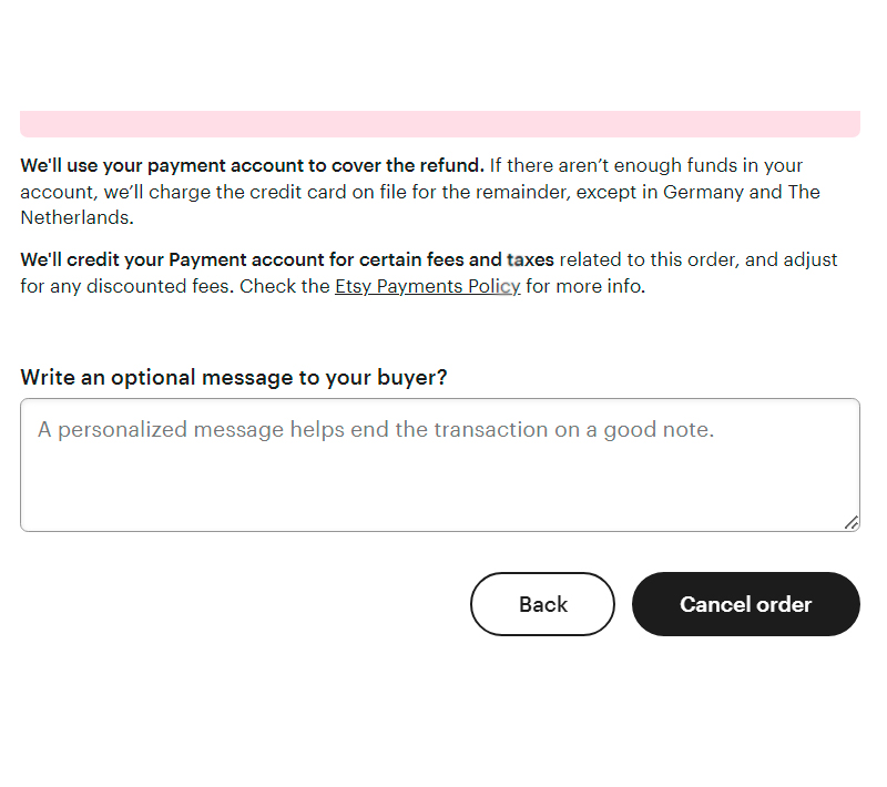 A screenshot of the final step in the Etsy order cancellation process. It includes information about refunding the buyer using the shop's payment account or a credit card on file. There is an optional text area to "Write an optional message to your buyer" and two buttons at the bottom: "Back" and a dark "Cancel order" button.
