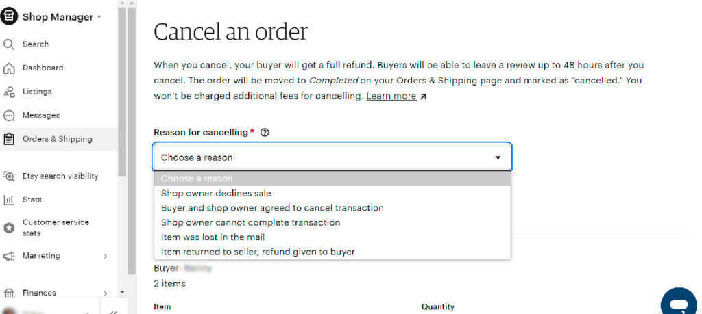 A screenshot of the "Cancel an order" interface on Etsy. The page explains that buyers receive a full refund and can leave a review within 48 hours. A dropdown menu titled "Reason for cancelling" is open, showing options such as "Shop owner declines sale," "Item was lost in the mail," and "Item returned to seller."