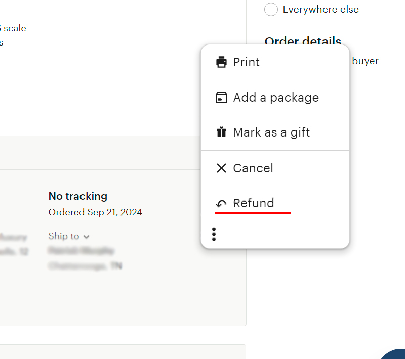 A screenshot of an expanded action menu for an Etsy order. The menu includes options like "Print," "Add a package," "Mark as a gift," "Cancel," and "Refund." The "Refund" option is underlined in red, indicating its selection or importance in the context of order management.